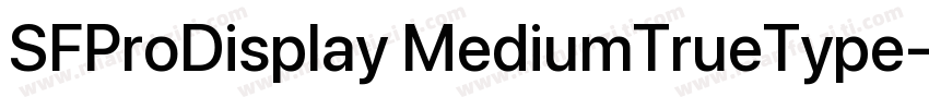 SFProDisplay MediumTrueType字体转换